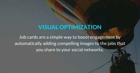 Job cards are a simple way to boost engagement by automatically adding compelling images to the jobs that you share to your social networks.